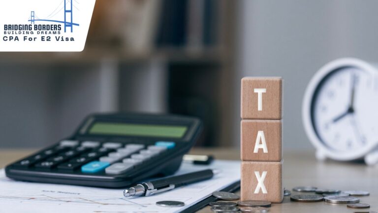 E2 Visa Tax Filing Guide: Avoid IRS Penalties