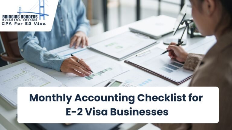 Monthly Accounting Checklist for E-2 Visa Businesses