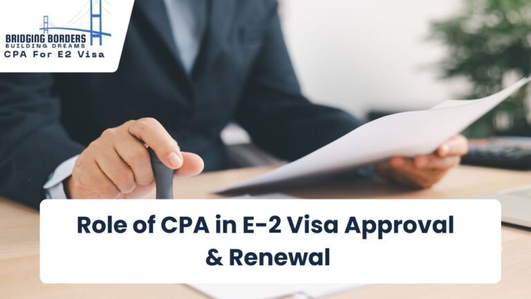 Role of CPA in E-2 Visa Approval & Renewal