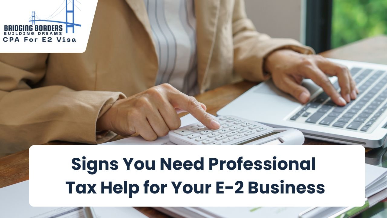 Professional Tax Help for Your E-2 Business