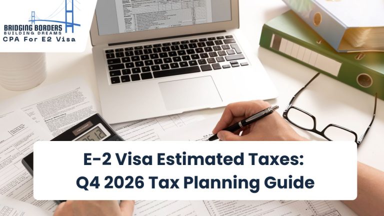 E-2 Visa Estimated Taxes Q4 2026