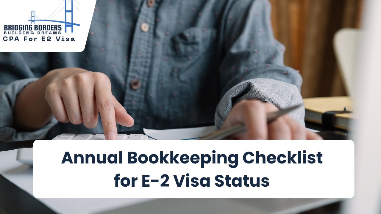 E-2 visa bookkeeping checklist