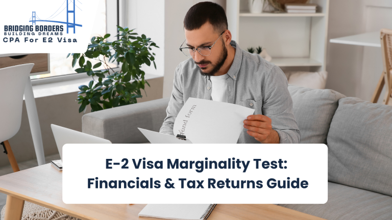 E-2 Visa Marginality Test: What Your Financials and Tax Returns Need to Show